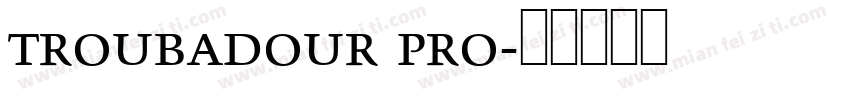 troubadour pro字体转换